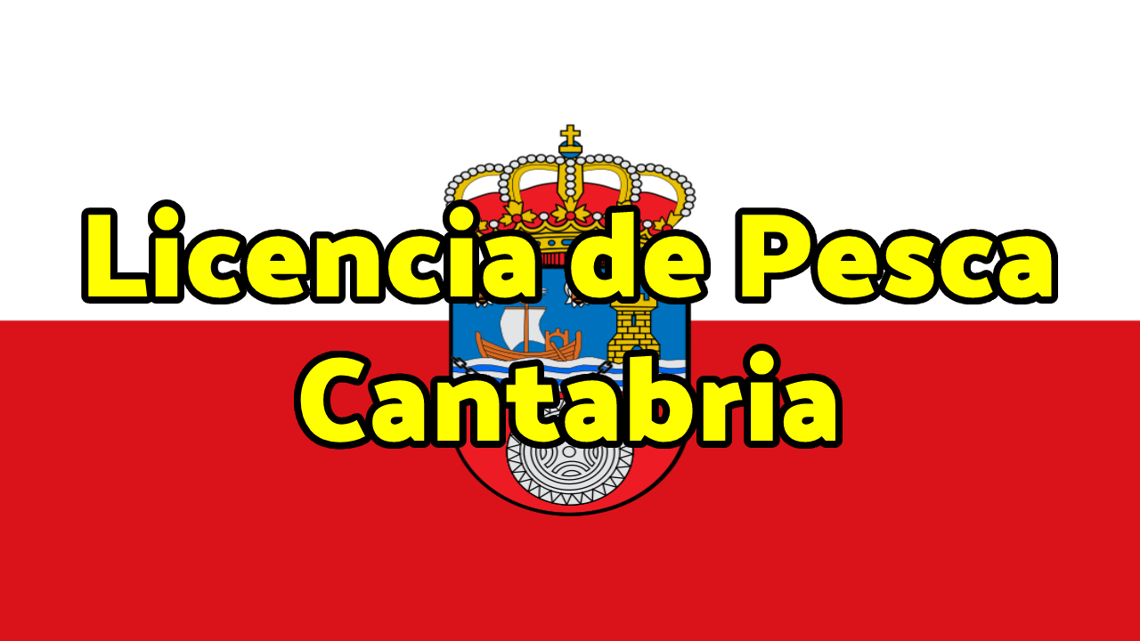 Licencia de Pesca Cantabria